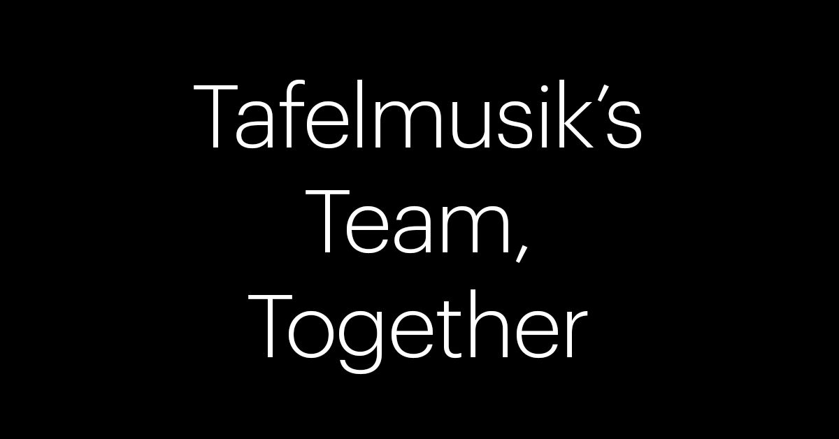 Tafelmusiks Team Together banner